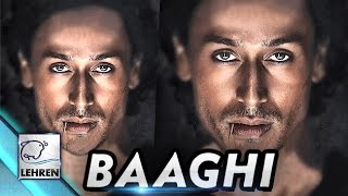 Tiger Shroff's 'Baaghi' First Look | Shraddha Kapoor