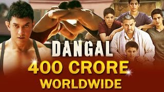 Aamir Khan's DANGAL Nears 400 CRORE - WORLDWIDE - BOX OFFICE Collection