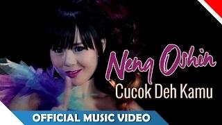 Neng Oshin - Cucok Deh Kamu (Official Music Video)