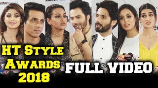 HT Style Awards 2018 FULL HD VIDEO | Varun Dhawan, Shahid Kapoor, Sonakshi Sinha, Kriti Sanon