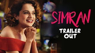 SIMRAN Trailer Out | Kangana Ranaut | Hansal Mehta