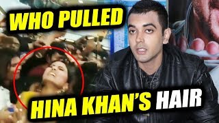 Who Pulled Hina Khan's Hair At Inorbit Mall - Luv Tyagi Reveals | Bigg Boss 11
