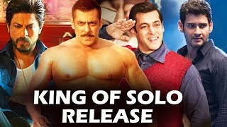 Salman Khan Becomes The King Of SOLO RELEASE - Here's The Proof