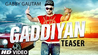 Gaddiyan (Song Teaser) | Gabby Gautam | New Punjabi Song