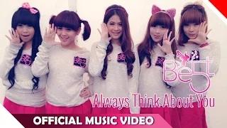 BE5T - Always Think About You (Official Video Music)