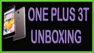 Oneplus 3T Unboxing | Hafiz Time Videos