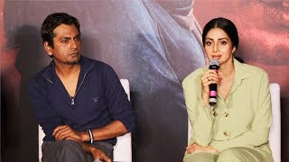 Nawazuddin Is A GIFTED Actor, Says Sridevi At MOM Trailer Launch