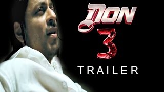 Don 3 Trailer 2016 || Shahrukh Khan, Priyanka Chopra, Farhan Akhtar Coming Soon