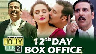 Akshay's Jolly LLB 2 - 12th DAY BOX OFFICE Collection - SUPERB HOLD