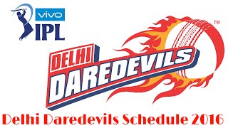 IPL 2016 Schedule | Delhi Daredevils Timings
