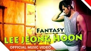Lee Jeong Hoon - Fantasy (Official Music Video)