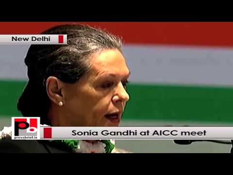 Sonia Gandhi at AICC Session urges all parties to pass the pending anti-corruption bills