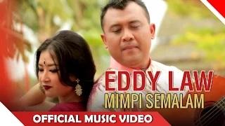 Eddy Law - Mimpi Semalam (Official Music Video)