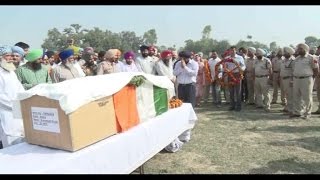 सरकारी सम्मानों से शहीद गुरसेवक सिंह को दी गई अंतिम विदाई