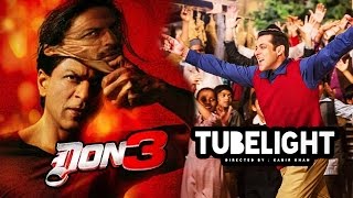 Shahrukh Khan's Dhoom 4 & Don 3 Soon, Salman's Tubelight Creates Record