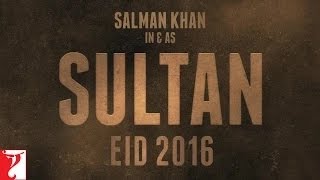 Sultan | Teaser | Salman Khan | Eid 2016