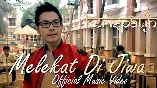 Kerispatih - Melekat di Jiwa (Official Music Video)
