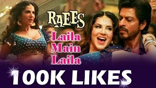 Sunny Leone's Laila Main Laila CROSSES 100K Likes - NEW RECORD SET - RAEES