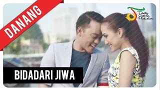 Danang - Bidadari Jiwa (Official Video Clip)