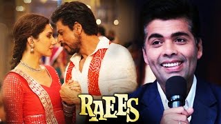 Best Friend Karan Johar REACTS To Shahrukh Khan's RAEES