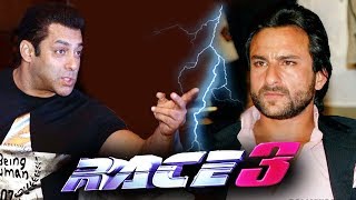 Saif Ali Khan INSECURE About Salman's RACE 3