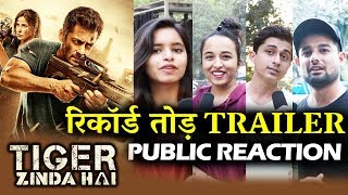 Tiger Zinda Hai Trailer BREAKS All Record - Public Reaction - Blockbuster Movie | Salman, Katrina