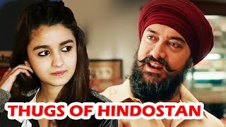 Alia Bhatt REJECTS Aamir Khan's Thugs Of Hindostan?