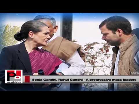 Sonia Gandhi and Rahul Gandhi - Experience and vision to serve the masses