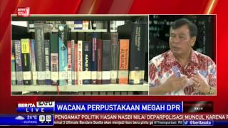 Dialog: Wacana Perpustakaan Megah DPR # 3