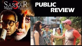 Sarkar 3 PUBLIC REVIEW - Amitabh Bachchan, Amit Sadh, Ronit Roy | Jackie Shroff