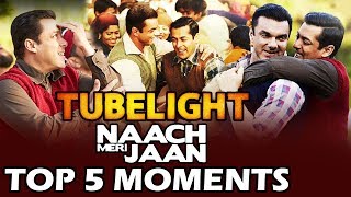 Naach Meri Jaan Song | Top 5 Best Moments | Tubelight | Salman Khan, Sohail Khan