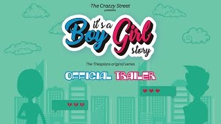 It's a Boy Girl Story || Official Trailer || THECRAZZYSTREET - The Thespians