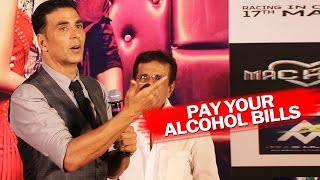 Akshay Kumar's BEST ADVICE To Young Actors - Pay Your Alcohol Bills
