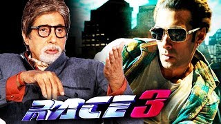 Amitabh Bachchan REACTION On Salman's Race 3