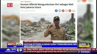 Wali Kota Jakarta Utara Rustam Effendi Mengundurkan Diri