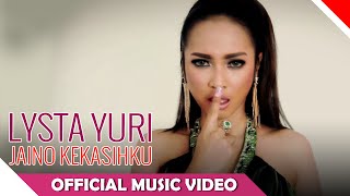 Lysta Yuri - Jaino Kekasihku - Official Music Video