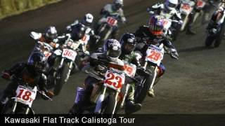 Kawasaki Flat Track Calistoga Tour Video