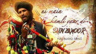 Ni Main Kamli Yaad Di (Full Audio Song) - Sai ZahoorÂ | Latest Punjabi Song 2016