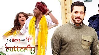 Butterfly Song STORMS The Internet - Jab Harry Met Sejal, Salman's Tiger Zinda Hai Look For 3 Films