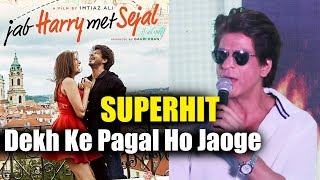 Superhit Picture Hai, Log Pagal Ho Jayenge, Says Shahrukh Khan | Jab Harry Met Sejal