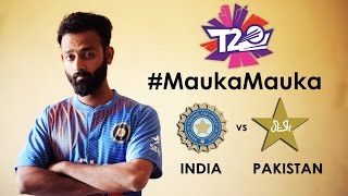 Mauka Mauka - India vs Pakistan ICC WT20 2016