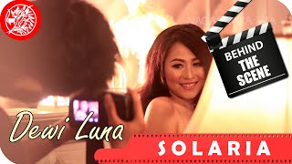 Dewi Luna - Behind The Scene Video Klip Solaria - Nagaswara