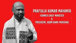Prafulla Kumar Mahanta, Former Chief Minister Assam interview- Election 2016