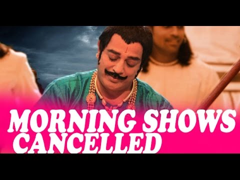 Uttama Villain release delayed - Morning shows cancelled