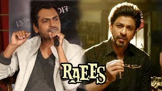 Nawazuddin Siddiqui OPENS On His Chemistry With Shahrukh In Raees