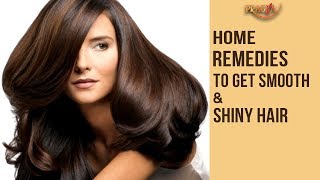 Home Remedies To Get SMOOTH & SHINY Hair | Dr. Vibha Sharma