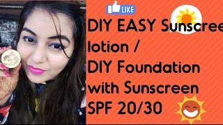 DIY Sunscreen Lotion (EASY) | DIY Foundation with Sunscreen SPF 20 | How to make Sunscreen