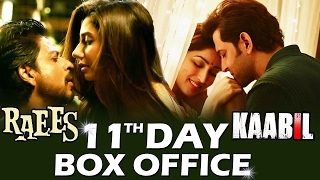 RAEES Vs KAABIL | 11th DAY (2nd SAT) BOX OFFICE COLLECTION | STRONG HOLD