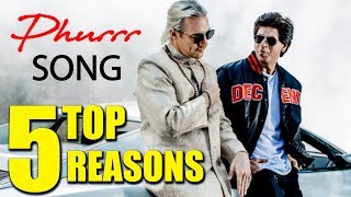Phurrr Song - Top 5 Reasons To Watch - Jab Harry Met Sejal - Shahrukh Khan, Diplo, Anushka