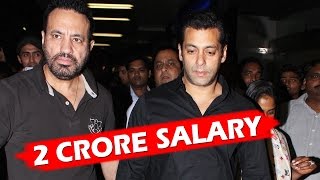 Salman Khan's Bodyguard Shera GETS 2 CRORE SALARY - Revealed